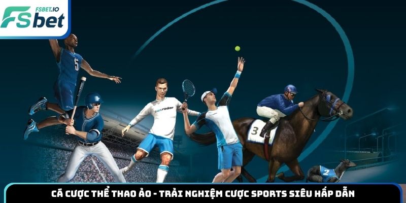 Cá cược thể thao ảo