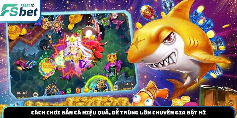 Cách chơi bắn cá