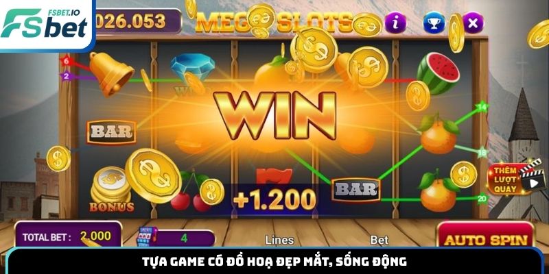 Tựa game có đồ hoạ đẹp mắt, sống động